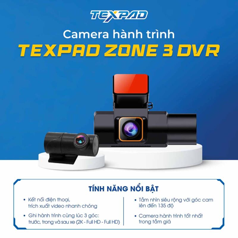 Tính năng nổi bật của camera hành trình Texpad Zone 3 DVR